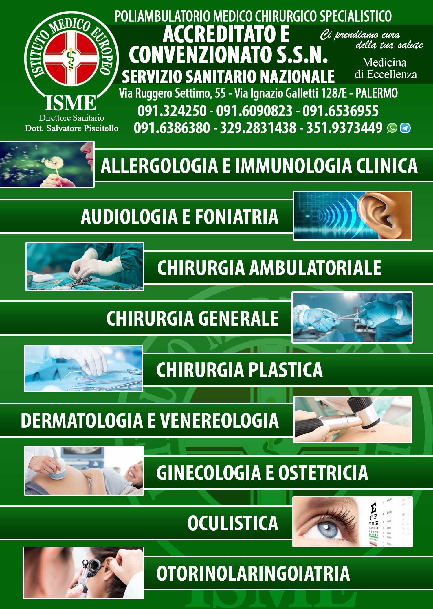 ISME - Istituto Medico Europeo Palermo, direttore sanitario Salvatore Piscitello, CONVENZIONATO SSN SERVIZIO SANITARIO NAZIONALE, dermatologo palermo, Dermatologia, Dermatologia Palermo, Dermatologia convenzionata Palermo, Dermatologo convenzionato Palermo, test allergici, test allergici convenzionati, prick test palermo, patch test palermo, intolleranze, intolleranze allergologiche palermo, CONVENZIONATO PALERMO, SSN PALERMO, visita convenzione palermo, miglior dermatologo palermo, osservazione nei, epiluminescenza, mutua, ricetta dermatologia, controllo dermatologo palermo, controllo dermatologo convenzionato palermo, dermatite, dermatite mani, cosa fare con dermatite, come curare dermatite, come curare puntine palermo, come curare macchie pelle, macchie pelle palermo, miglior centro dermatologia palermo, allergie alimentari, allergia polvere, acari, allergie da contatto, graminacee, allergie paritarie da curare, allergie da curare palermo, allergie animali, vaccini allergologia, allergologia pediatrica, vaccini bambini allergologia palermo, dermatologia pediatrica convenzionata palermo, dermatologo per bambini convenzionato